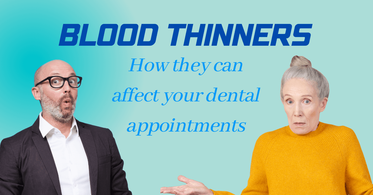 How Will Blood Thinners Affect My Dental Appointment?