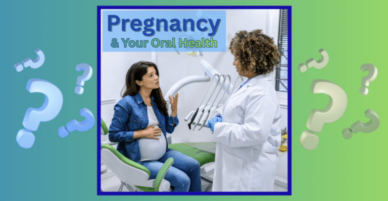 Pregnancy oral health