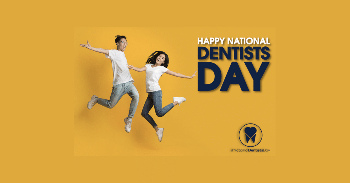 Happy National Dentist's Day