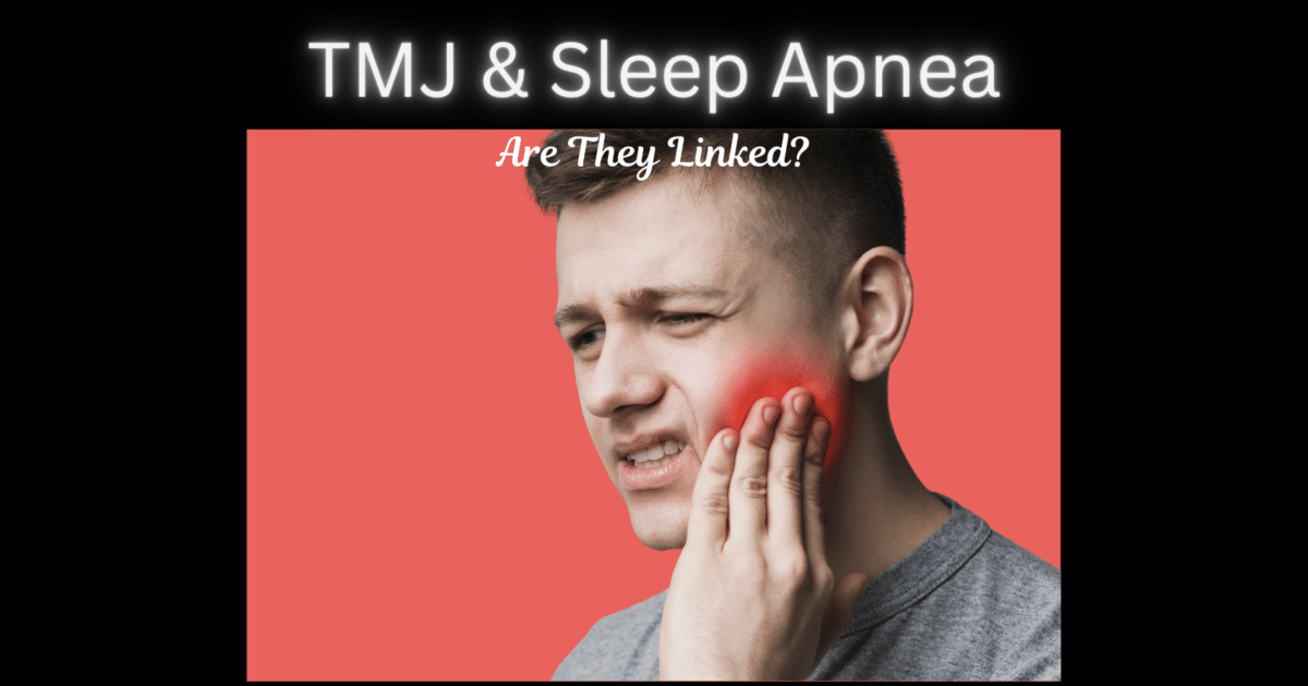 TMJ and Sleep Apnea pain